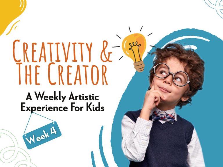Creativity and The Creator-Week 4